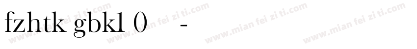 fzhtk gbk1 0字体下载字体转换